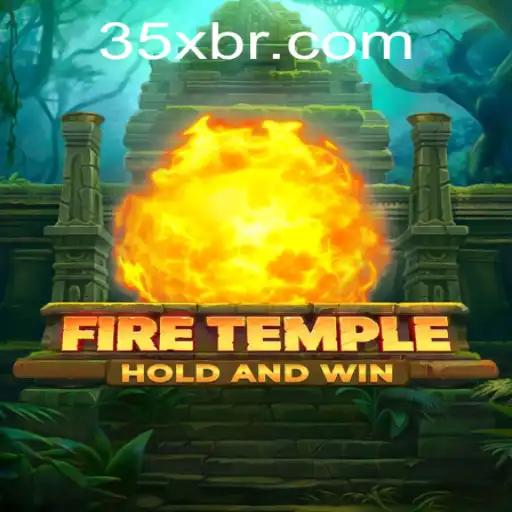 FireTemple: Explorando o Mundo Através do Jogo Inovador 35X.com